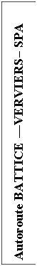Zone de Texte: Autoroute BATTICE VERVIERS SPA